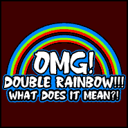 Double Rainbow shirt